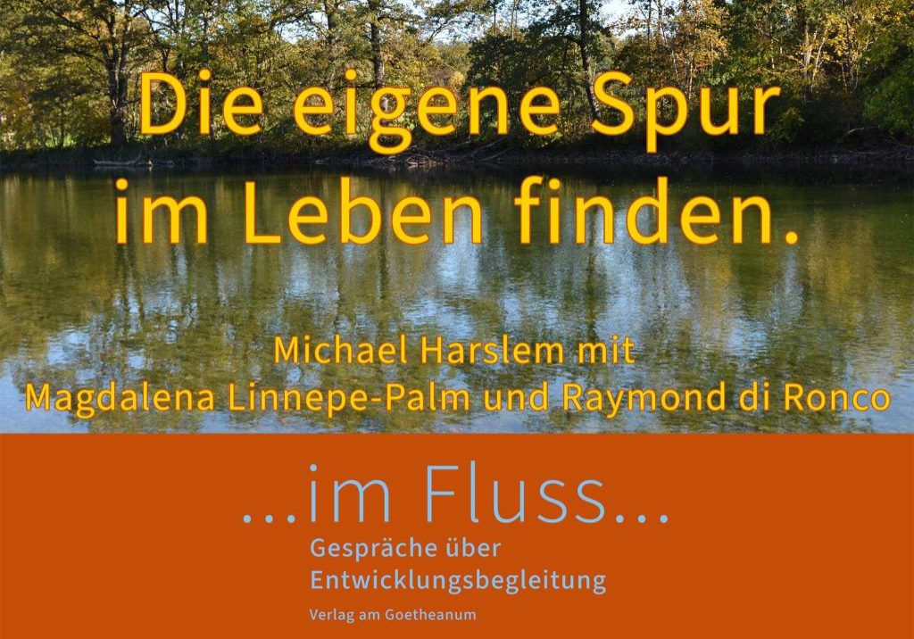 Michael Harslem ...im Fluss... Gespräche über Entwicklungsbegleitung